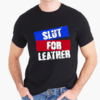 Slut for leather black tee 001